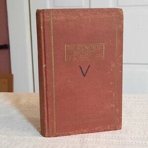 THE AT-ONE-MENT BETWEEN GOD and MAN, 1926, Studies in the Scriptures, Watchtower